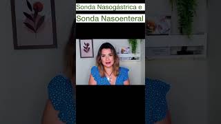 Tudo sobre Sonda Nasogástrica e Nasoenteral shorts [upl. by Doownyl]