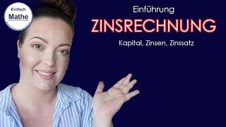 Einführung Zinsrechnung  Kapital Zinsen Zinssatz by einfach mathe [upl. by Lraed653]