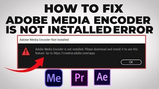 SOLVED  Adobe Media Encoder is not installed error  how To Fix [upl. by Lafleur]