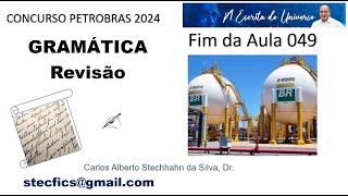 REVISÃO DE GRAMÁTICA  CONCURSO DA PETROBRÁS  AULA 049  EM 17MAR2024 [upl. by Otreblaug745]