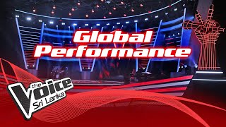 Global Performance  The Voice Sri Lanka [upl. by Bridge]