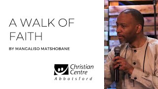 A Walk of Faith by Mangaliso Matshobane [upl. by Bajaj]