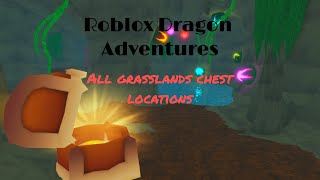 Roblox Dragon Adventures  All Grasslands Chest Locations [upl. by Faria]