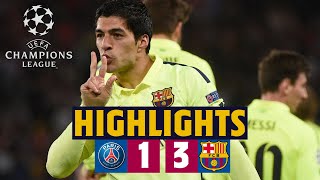 🔙⚽ EXTENDED HIGHLIGHTS  PSG 13 BARÇA Champions League quarterfinal first leg 201415 [upl. by Gnex]