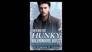 Her Big Fat Hunky Billionaire Boss by Victorine E Lieske Full Audiobook narrated by Karen Gundersen [upl. by Kilah65]