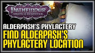 Alderpashs Phylactery Location Pathfinder Wrath of the Righteous [upl. by Hakceber]