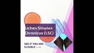 Join Lichen Simplex Chronicus LSC Trial [upl. by Lamrej737]