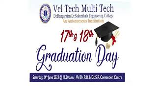 VELTECH MULTITECH 17th amp 18th GRADUATION DAY  24062023 [upl. by Khalid955]