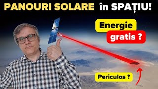 Panouri solare spațiale vis sau realitate [upl. by Carlotta572]