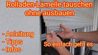 Ohne Ausbau RolladenLamelle tauschen  so einfach geht es Anleitung Tipps amp Infos [upl. by Ronn]