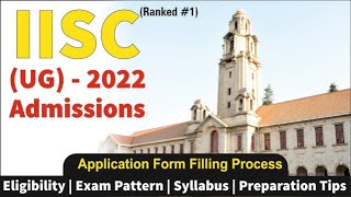 IISC UG Admission 2022  Exam Pattern  Eligibility  Exam Syllabus  Application Form [upl. by Absa]