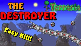 How to DEFEAT the Destroyer EASY in Terraria [upl. by Novihc59]