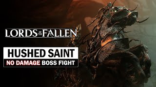 The Hushed Saint Boss Fight No Damage Lords of the Fallen [upl. by Eelame929]