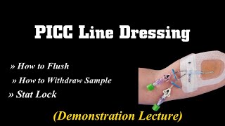 PICC Line Dressing hindi  PICC Line care  Central line care  Stat lock  How to flush PICC Line [upl. by Patric]