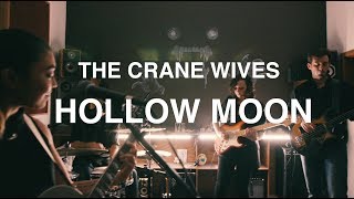 The Crane Wives  Hollow Moon [upl. by Andonis]