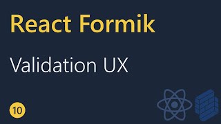 React Formik Tutorial  10  Improving validation UX [upl. by Jacquelyn]