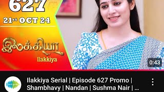 ilakkiya serial Episode 627Promo [upl. by Queen297]