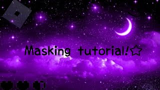 Masking tutorial [upl. by Aysab]