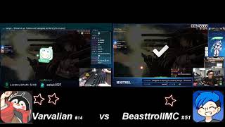 Varvalian vs BeastTrollMC [upl. by Sudoeht]