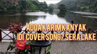 adda Karim kanyak idi cover songSera lake trabzon [upl. by Wasson140]