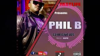 Phil B ça Ne Paye Pas Prod By Dope [upl. by Zapot483]