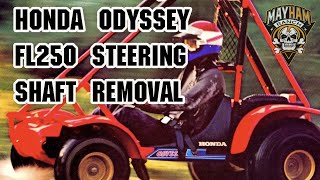 Honda Odyssey FL250 Steering Shaft Removal [upl. by Eedyak]