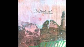 Heligoland  Hobsons Choice [upl. by Drandell]