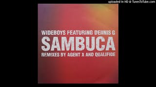 Wideboys feat Dennis G  Sambuca Agent X Flaming Sambuca Remix UKG [upl. by Akirahs]