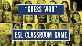 quotGuess Whoquot  Describing People  ESL Classroom Searching Game  Beginners Level [upl. by Akeihsal655]