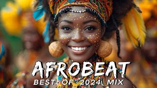 AFROBEATS MIX 2024 🔥 AMAPIANO MIX 2024  BEST OF NAIJA AFROBEAT VIDEO MIX  WIZKID BURNA REMA [upl. by Dian]