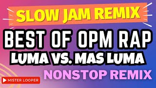 Best of Tagalog OPM Rap Nonstop Slow Jam Remix Bass Boost  Mga Lumang Tagalog Rap [upl. by Guenzi431]