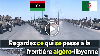 Algérie Libye Russie Azawad Regardez ce qui se passe à la frontière algéro libyenne [upl. by Daggna426]