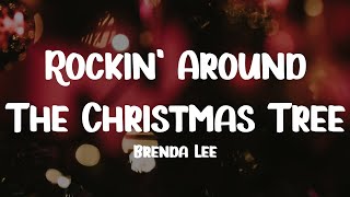 Brenda Lee  Rockin Around The Christmas Tree Lyrics [upl. by Aisatnaf]