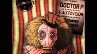 Doctor P amp Flux Pavillion  Circus Records Mix 09 music part 2 [upl. by Nagar]