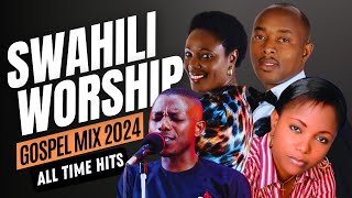 Swahili Worship Gospel Mix  Best Nonstop Swahili Worship songs Video Mix 2024 [upl. by Enovahs511]