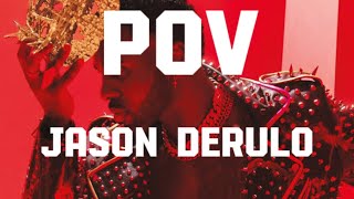 Jason Derulo POV Video lyrics [upl. by Danni]