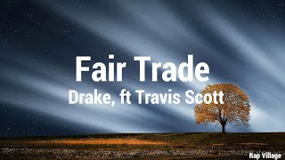 Drake  Fair Trade CleanLyrics ft Travis Scott [upl. by Lorenzana958]