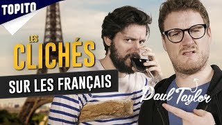 Top 7 des clichés sur les français avec Paul Taylor [upl. by Anavlis261]