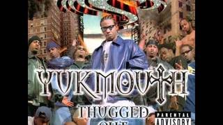 11 Yukmouth  Its In My Blood Part II [upl. by Yelats]