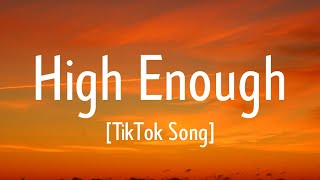 KFlay  High Enough Lyrics quotCause I’m already high enoughquot TikTok Song [upl. by Pail725]