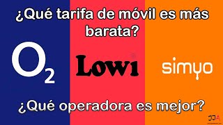 💲¿Cuál es la tarifa para móvil más barata ¿Que compañía es mejor O2 Lowi o Simyo 🏆 [upl. by Samala194]