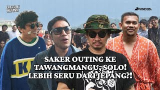 VINDES SAKER OUTING 2024 AKHIRNYA EBEL BISA IKUT SAMA SASTRA LAGI IYA LAGI IYA LAGI [upl. by Ailec]