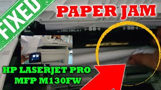 HP LASERJET PRO MFP M130FW PAPER JAM [upl. by Irianat]