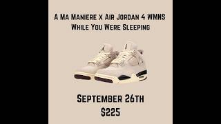 A Ma Maniere x Air Jordan 4 WMNS While You Were Sleeping [upl. by Spalla]