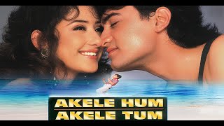 Akele Hum Akele Tum  Hindi Full Movie  Aamir Khan  Manisha Koirala  Master Adil  Romantic Movie [upl. by Dosia]