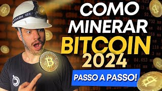 🔶 COMO MINERAR BITCOIN BTC EM 2024  PASSO A PASSO COMPLETO [upl. by Anasxor34]