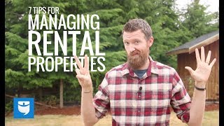 7 Tips For Managing Rental Properties [upl. by Eem668]