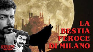 La Bestia feroce di Milano [upl. by Rojam]