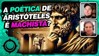 A Poética de Aristóteles é MACHISTA [upl. by James]