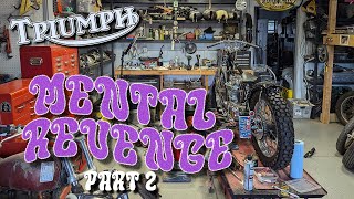 Part 2 Finishing quotMental Revengequot Preunit Triumph Chopper [upl. by Amol]